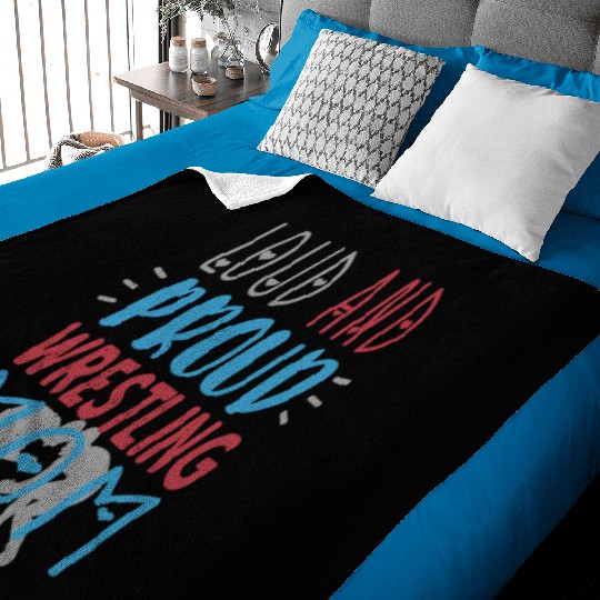 Loud Proud Wrestling Mom Baby Blankets
