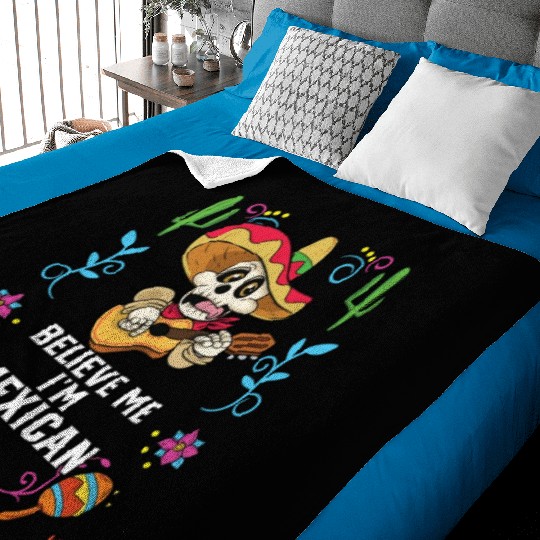 Believe Me I'm Mexican Life Mexico Pride Country Baby Blankets