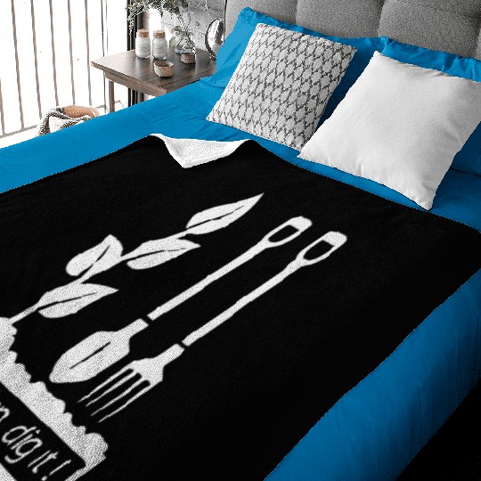 Lifes a garden dig it Baby Blankets