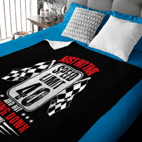 40th Birthday Speed Limit Sign 40 Years Old Racing Baby Blankets
