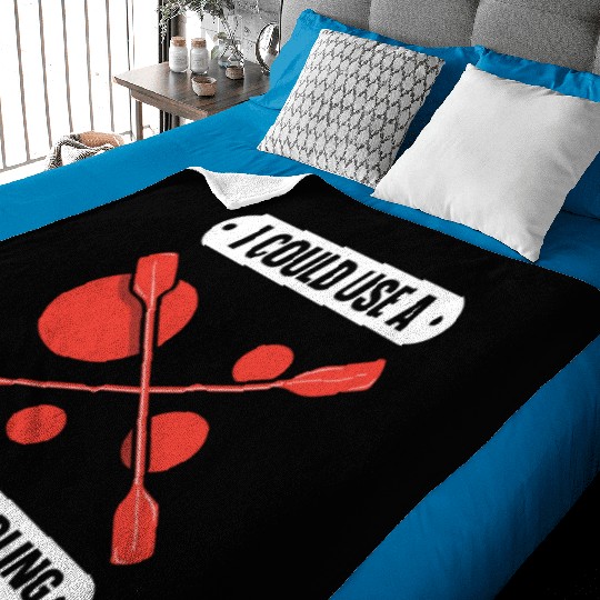 I Could Use A Good Paddling Kayaking Kayak Hobby Baby Blankets