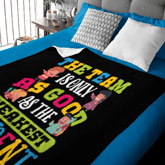 Teacher team as good as weakest student teachers Baby Blankets