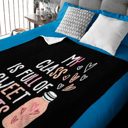 My Class Is Full Of SweetHearts Teacher Valentines Baby Blankets