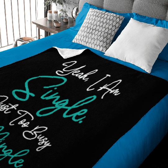 Busy Single Independent Mingle Relationship Baby Blankets