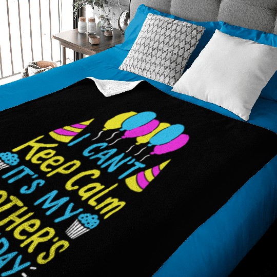 Can't Keep Calm It's My Brother's Birthday Gift Baby Blankets