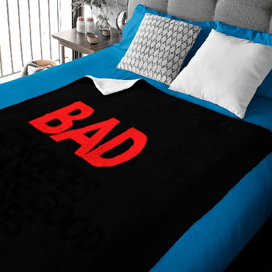 Bad Choices make good stories Baby Blankets