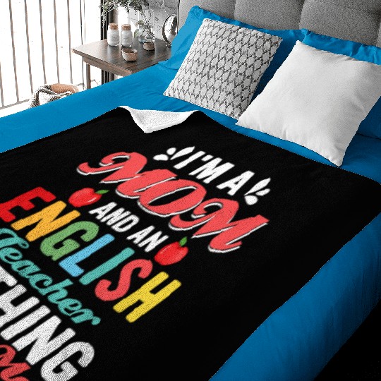 I'm A Mom And An English Teacher Language Baby Blankets