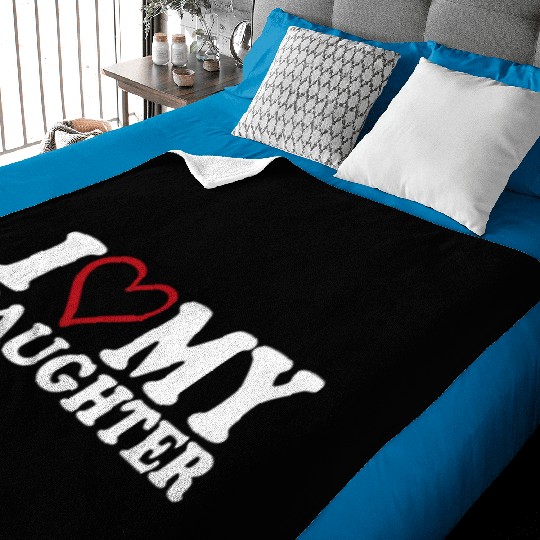 I Love My Daughter Baby Blankets