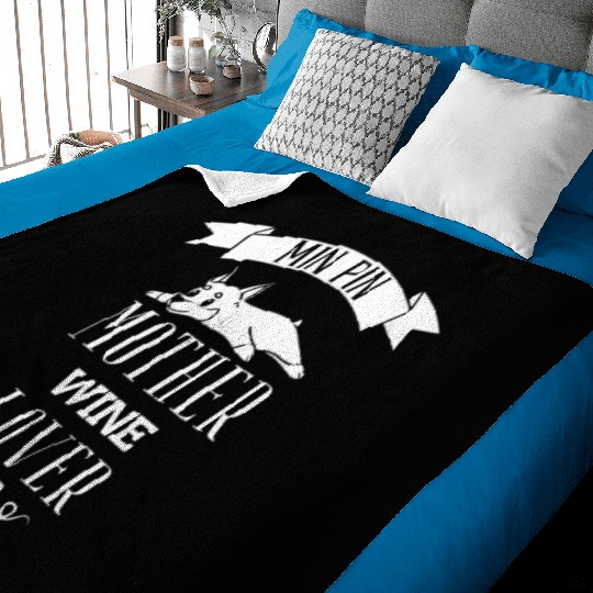 Miniature Pinscher Mother Wine Lover Baby Blankets