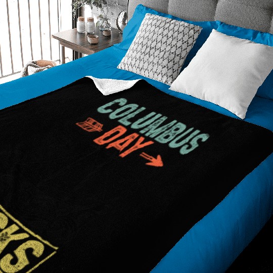 Columbus Day Sucks 1492 Native American Anti Baby Blankets