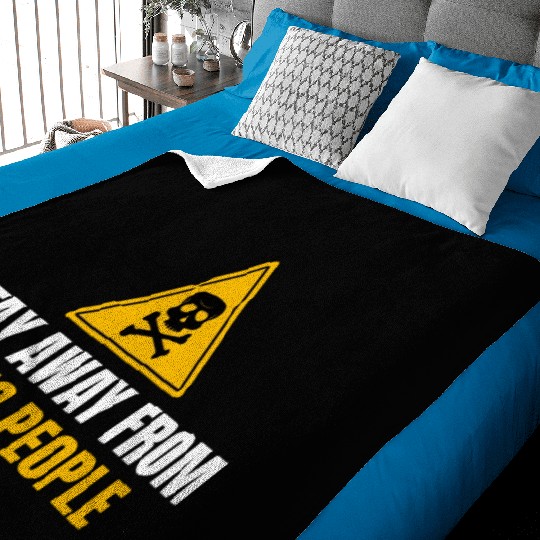 Stay Away From Toxic People Baby Blankets