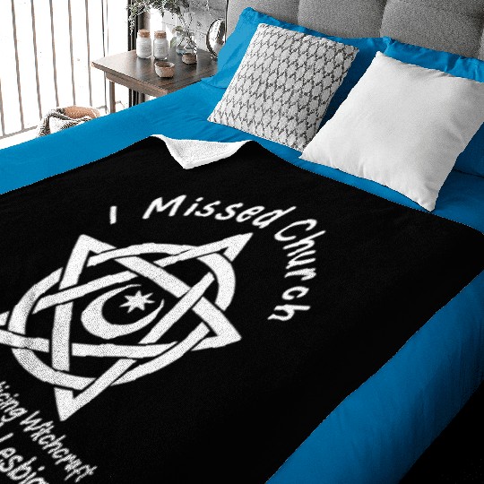 Missed Church Occult Witch Symbol Funny Lesbian Wi Baby Blankets