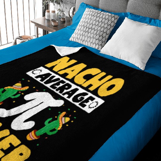 Nacho Average Pi Lover Math Teacher Pi Day Baby Blankets