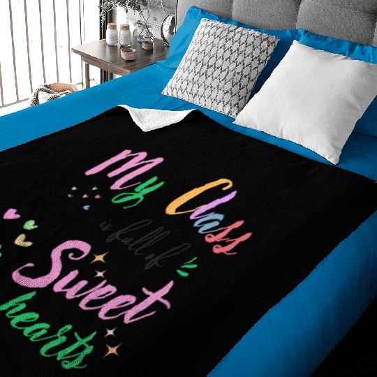 My Class Is Full Of Sweethearts, Teacher Baby Blankets