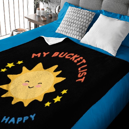 My Bucket List Cute Sun Be Smile And Happy Baby Blankets