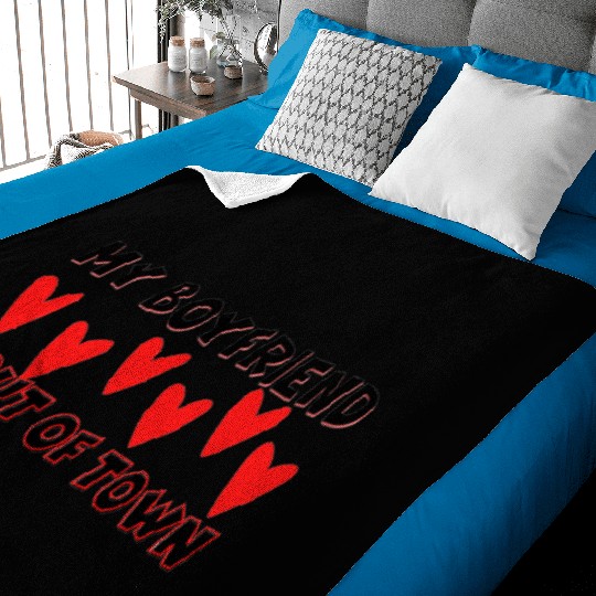 my boyfriend is out of town Baby Blankets