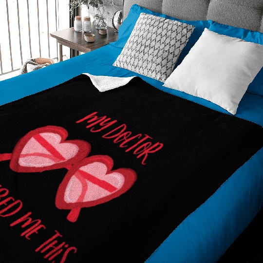 My Doctor Prescribed Me This Baby Blankets