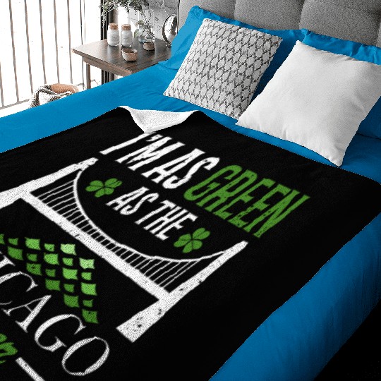 I'm As Green As The Chicago River St. Patrick's Baby Blankets