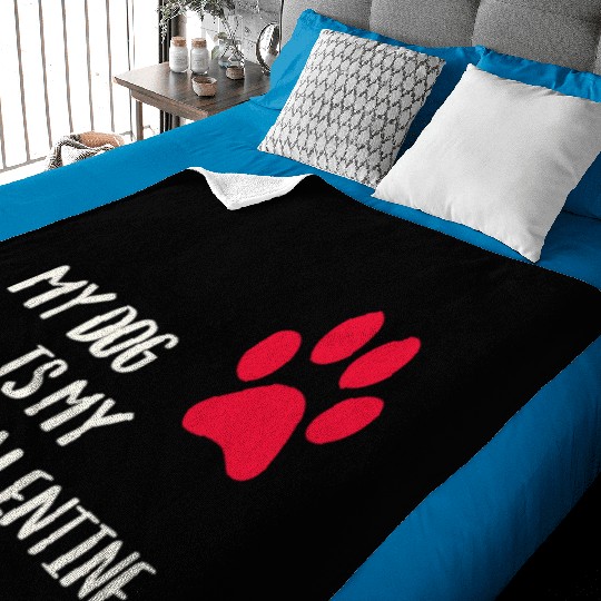 My Dog Is My Valentine Baby Blankets