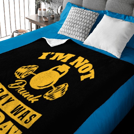 Funny Im Not Drunk Today Was Leg Day For Gym Lover Baby Blankets