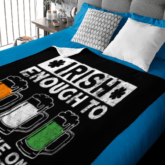 Irish Enough To Drink Like One - St Patricks Day Baby Blankets