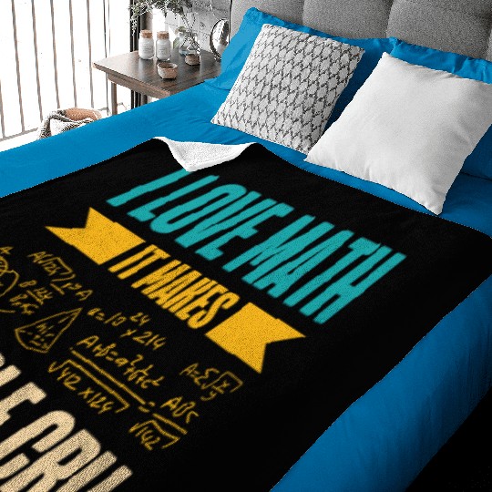 I Love Math It Makes People Cry Math Teacher Baby Blankets