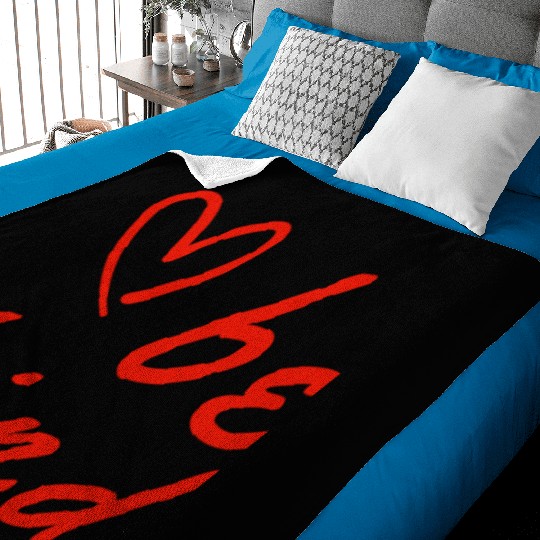 be kind cute Baby Blankets for women