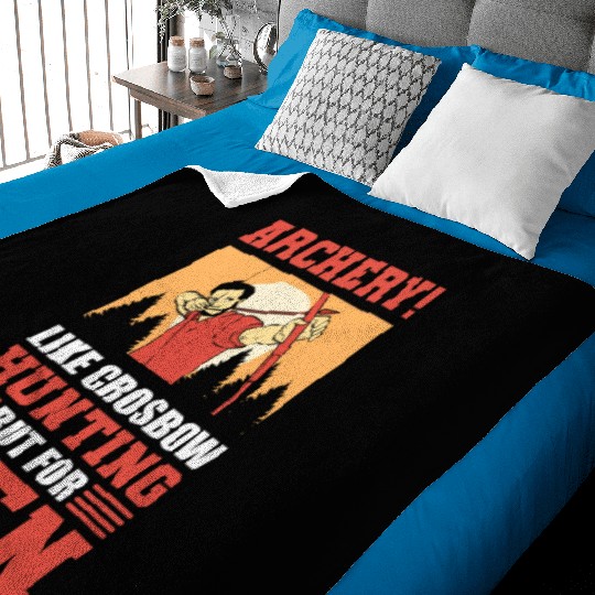 Archery! Like Crossbow Hunting But For Men! Bow Baby Blankets