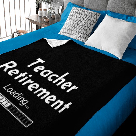 Teacher Retirement Loading - Teacher Baby Blankets