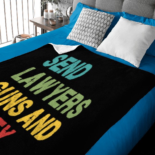 Send Lawyers Guns and Money Baby Blankets