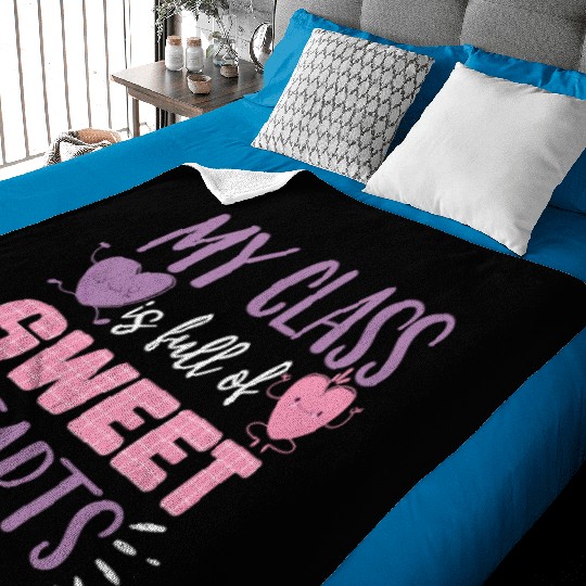 My Class Is Full Of Sweethearts Baby Blankets