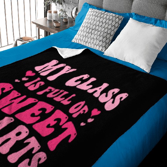 My Class Is Full Of Sweethearts Baby Blankets