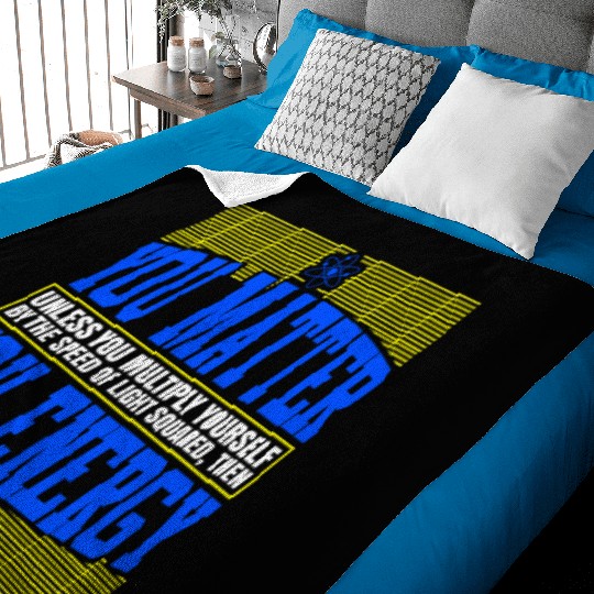 You Matter Then You Energy Baby Blankets