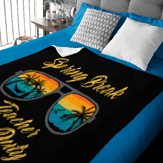 Spring break teacher off duty vacation teacher Baby Blankets