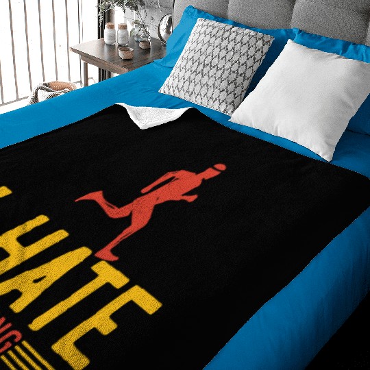 I hate running Baby Blankets