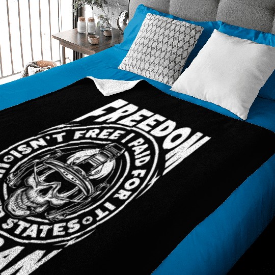 Freedom Isn't Free I Paid For It Military Veteran Baby Blankets