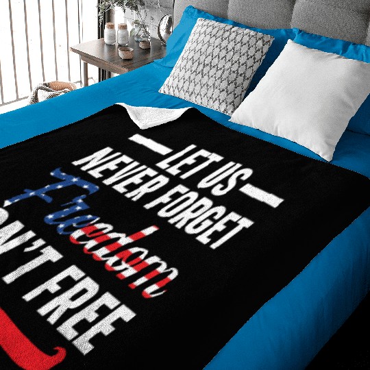 Let Us Never Forget Freedom Isn't Free USA Flag Baby Blankets