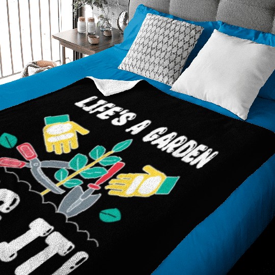 Great Gardener Quote - Life's A Garden Dig It Baby Blankets