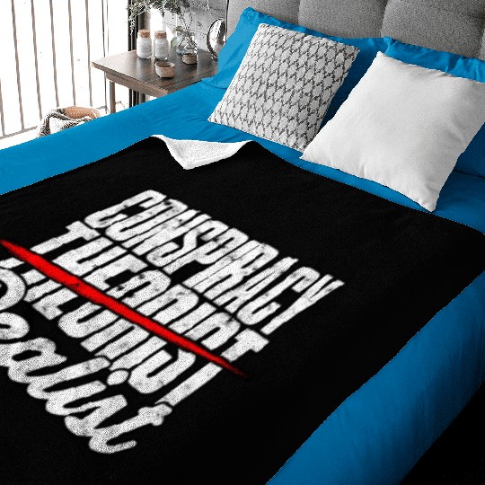 Conspiracy Theorist Theory Science Fiction Baby Blankets
