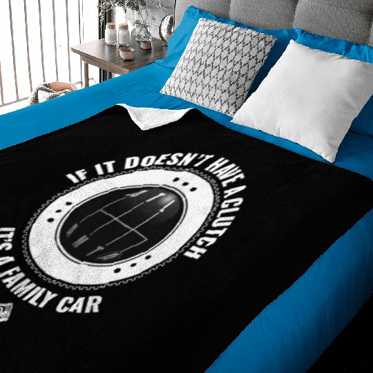 ATLANTA F IT DOESNT HAVE A CLUTCH ITS A FAMILY CAR Baby Blankets