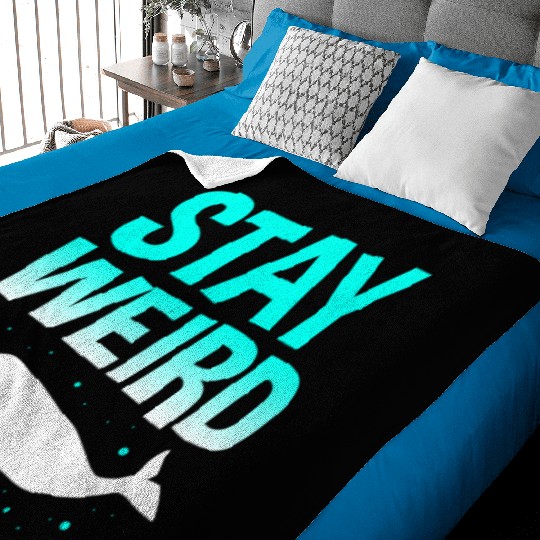 Sea Creature Funny Narwhal Stay Weird Baby Blankets