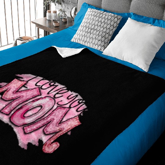 I Love You Mom Baby Blankets