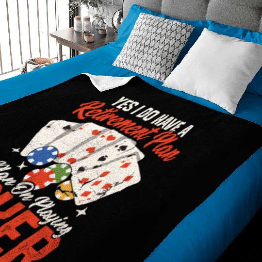 Yes I Do Have A Retirement Plan Gambling Poker Pl Baby Blankets
