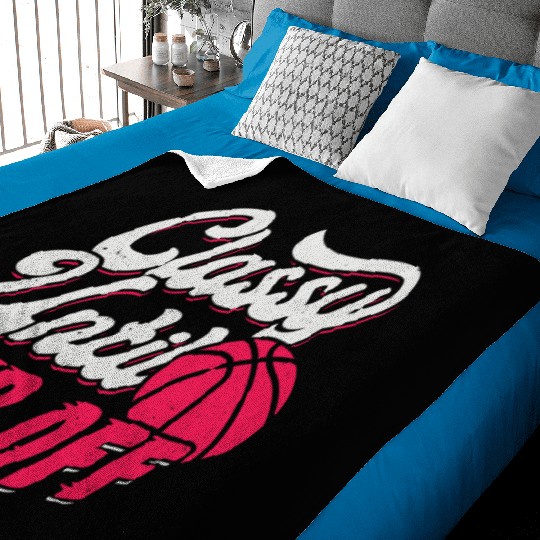 Classy Until Tip Off Basketball Girl Gift Baby Blankets