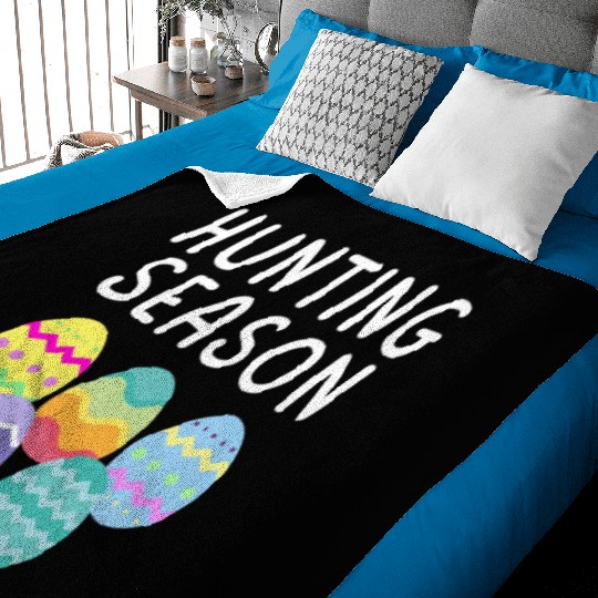 Hunting Season Eggs Funny Easter Day 2023 Egg Hunt Baby Blankets
