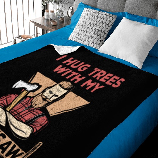 I Hug Trees With My Chainsaw Baby Blankets