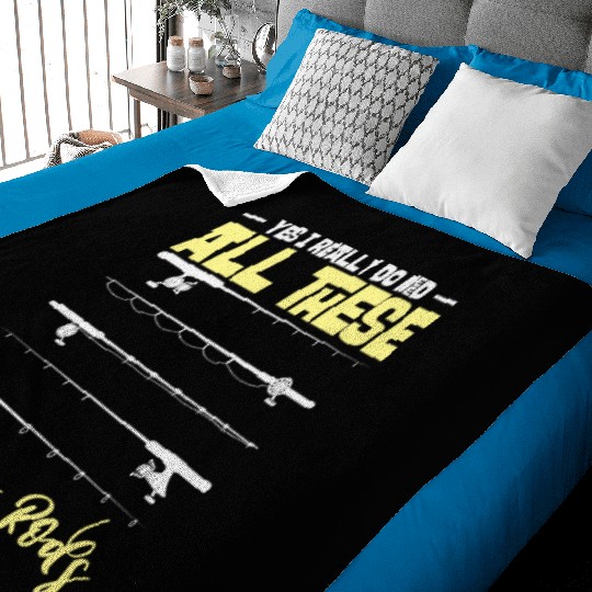 Yes I Really Do Need All These Fishing Rods Baby Blankets