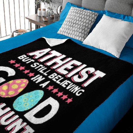 Atheist But Still Believing In A Good Egg Hunt - Baby Blankets