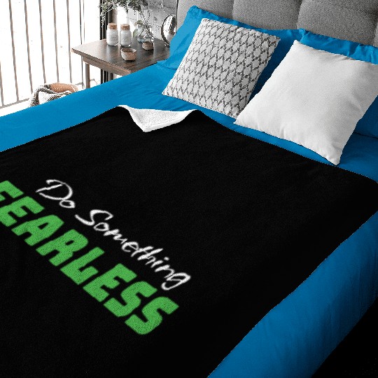 Do Something Fearless Green Baby Blankets