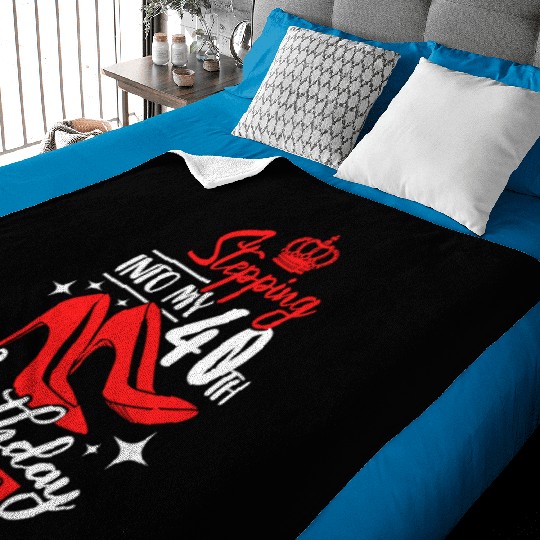 Stepping Into My 40th Birthday Like A Boss Baby Blankets